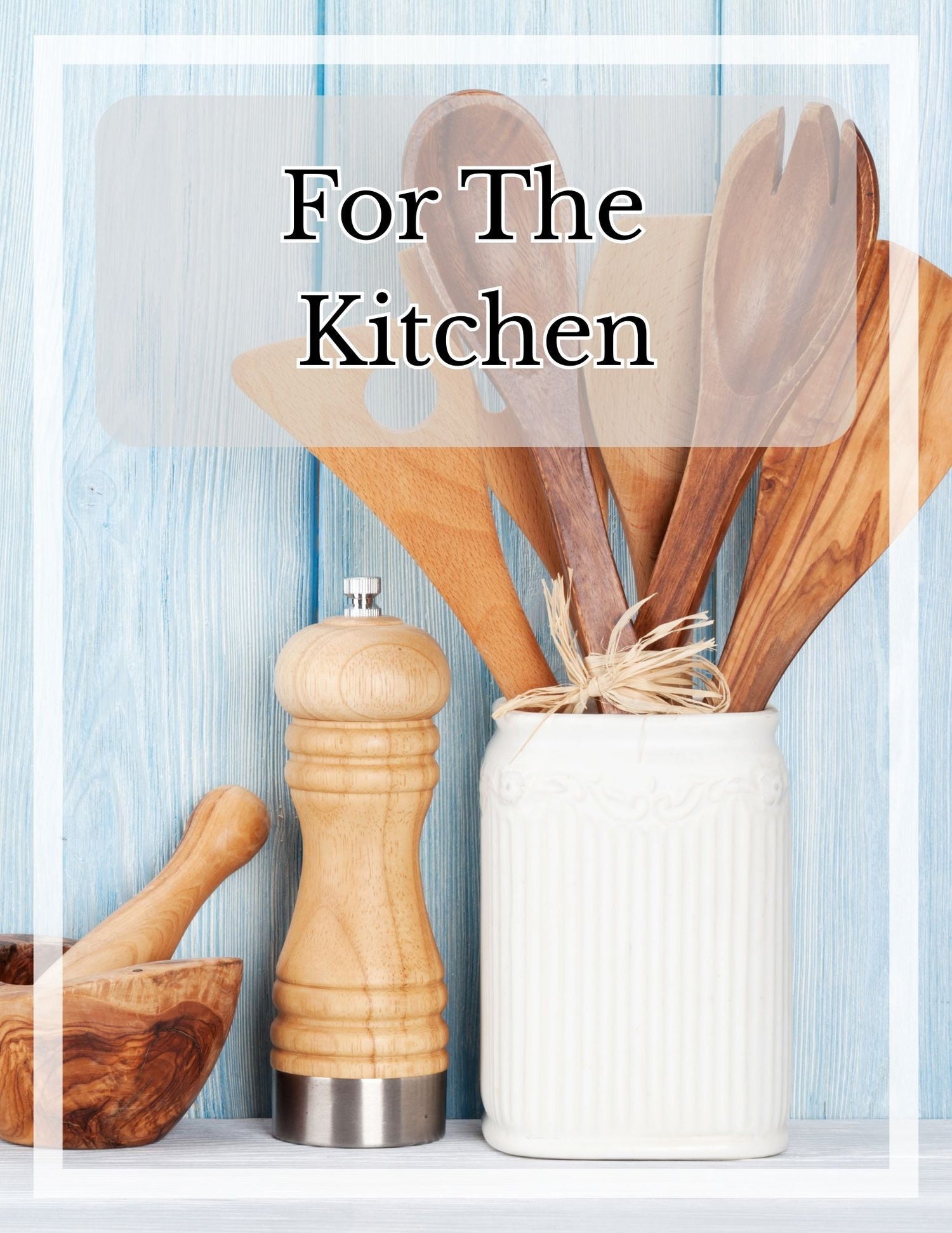 For The Kitchen