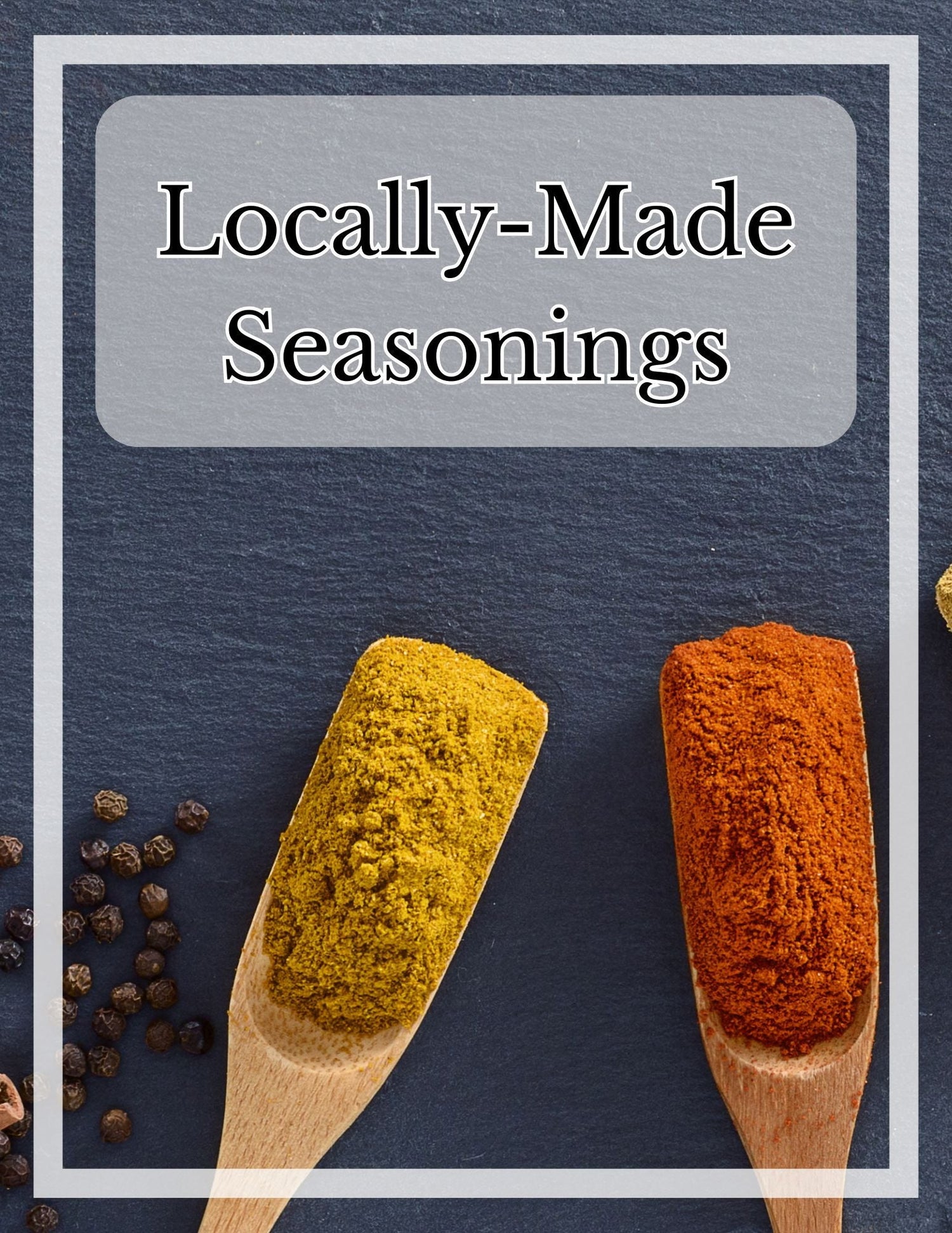 Locally-Made Seasonings